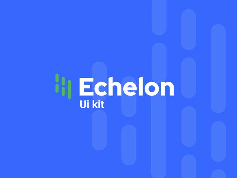 Echelon UI kit